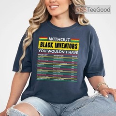 Without Black Inventors T-Shirt Black History Month African American Shirt