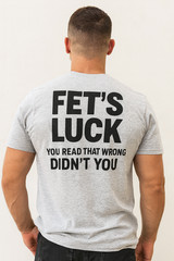 Fets Luck You Read That Wrong T-Shirt • Funny Typo Humor Tee • Sarcastic Graphic