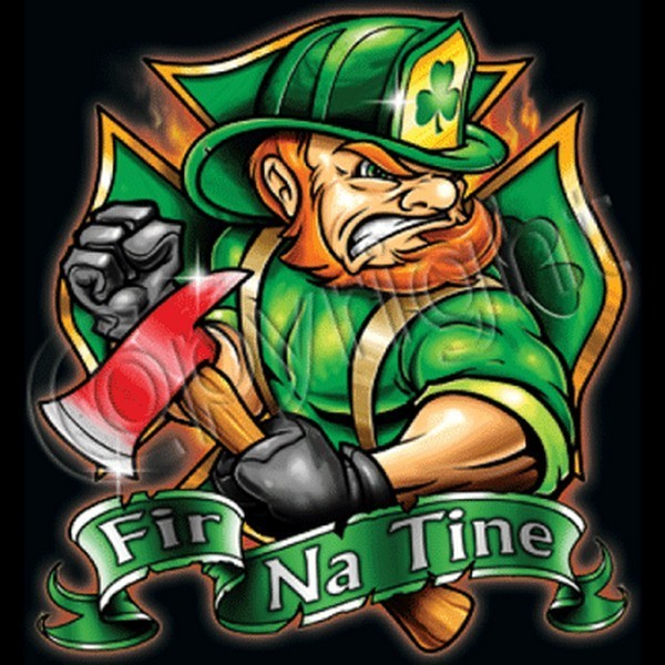 FIR NA TINE-Irish Firefighter T Shirt Choose Style, Size, Color Up to 4XL 10279