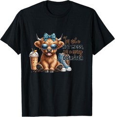 Women’s Cute Highland Cow I’m Not A Mess Funny Positive Cow T-Shirt