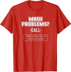 Math Problems Call Funny Best Mathematicians T-Shirt