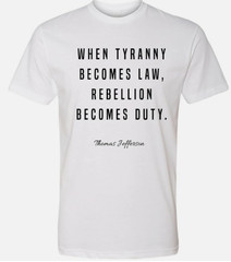 When Tyranny Becomes Law Rebellion Jefferson Trump 2024 Political Shirts