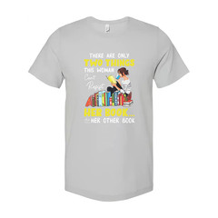 Unisex Graphic Tee With Woman Reading Books And The Quote There Are Only Two Thi