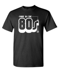 MADE IN THE ’80s – Unisex Cotton T-Shirt Tee Shirt