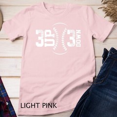 3 UP 3 Down Baseball T-Shirt Unisex T-shirt
