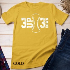 3 UP 3 Down Baseball T-Shirt Unisex T-shirt