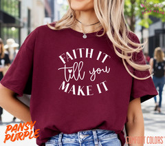 Unisex Faith It Till You Make T-Shirt, Men T shirt,Women T shirt Gift Christian