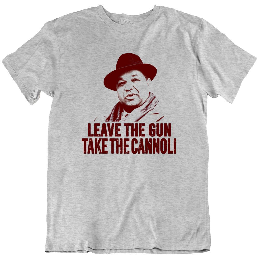 Leave The Gun Take The Cannoli Quote Mafia Movie T Shirt Tee Gift New