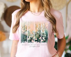 His Mercies Are New Every Morning Christian Shirt Bible Verse Floral Jesus Tee