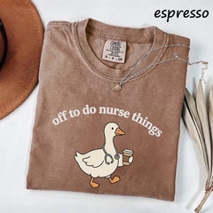 Funny Nurse T-Shirt Off To Do Nurse Things Cute Duck Graphic Tee Nurse Gift