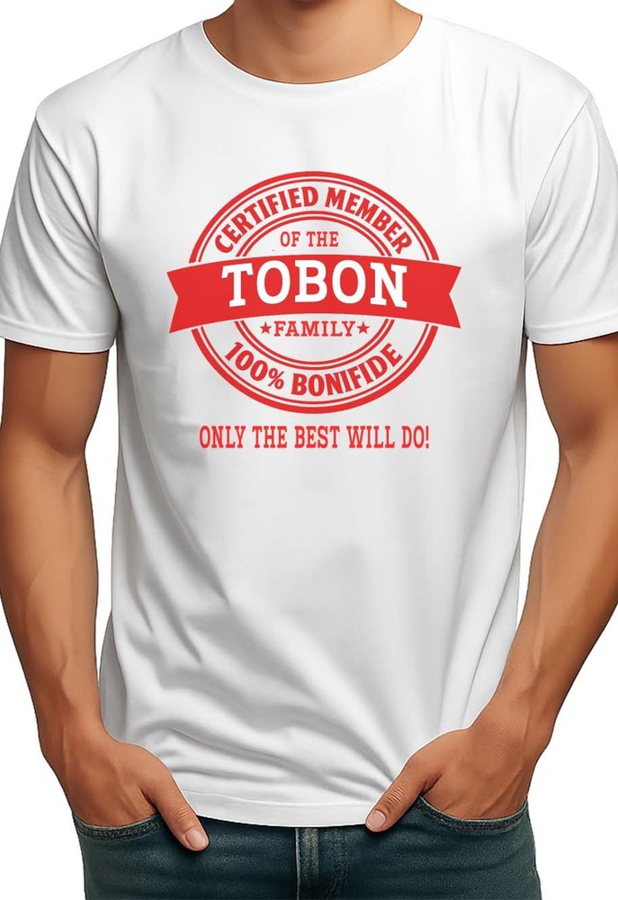 CERTIFIED MEMBER TOBON FAMILY NAME MENS T-SHIRT GIFT