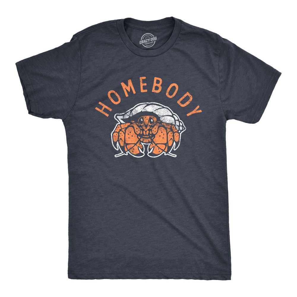 Mens Homebody T Shirt Funny Sarcastic Crab Shell Joke Tee for Guys