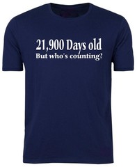 60th BIRTHDAY T-shirt / Tee / 21900 Days Old / Spoof / Joke / Christmas / S-XXL