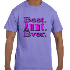 Funny Best Aunt Ever T-Shirt tshirt Short or Long Sleeve