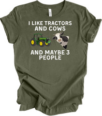 I Like Tractors and Cows and Maybe 3 People Funny T-Shirt