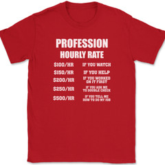 CUSTOM Profession Hourly Rate T-Shirt Funny Your Profession Here Text Tee