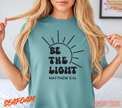 Unisex Be The Light T-Shirt, Men T shirt,Women T shirt Gift Religion Top Matthew