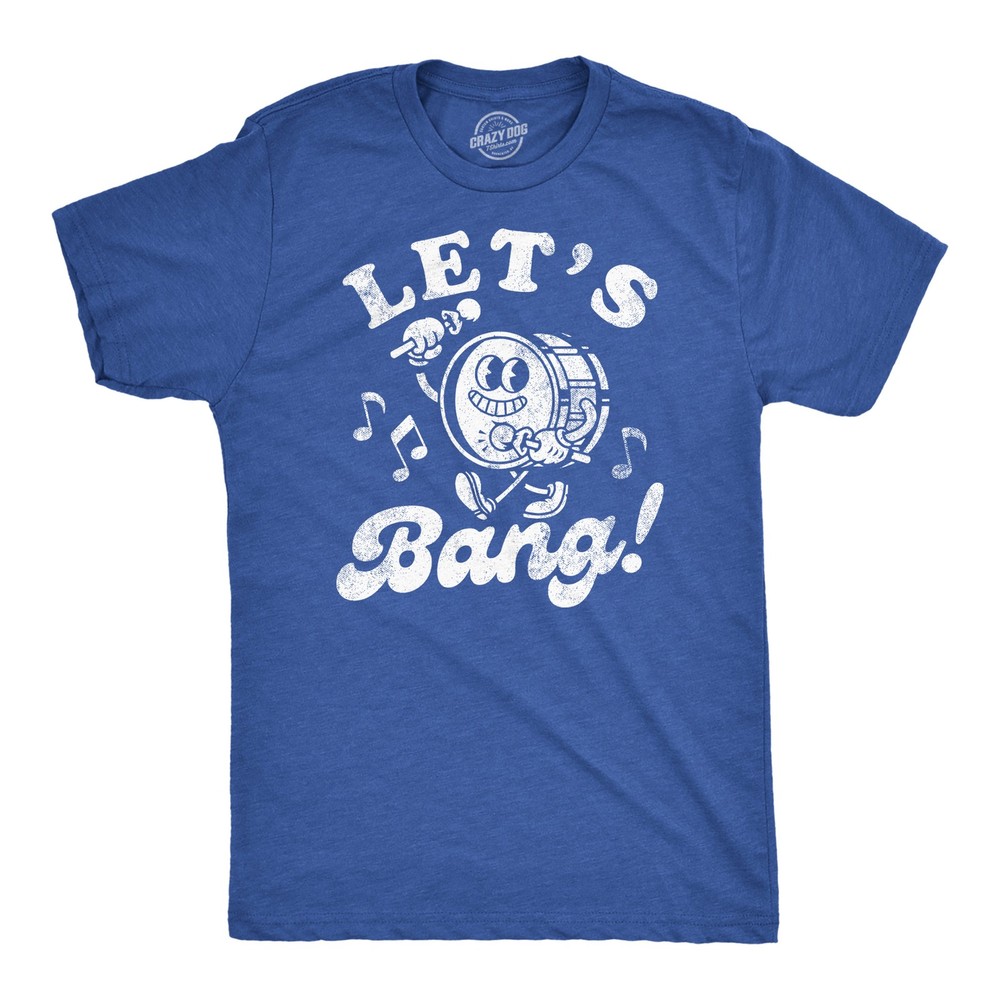 Mens Funny T Shirts Lets Bang Sarcastic Drum Graphic Novelty Music Tee for Men