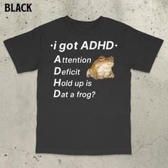 ADHD Frog Shirt Funny Autism Shirt Autism Shirt Unhinged Shirt Funny