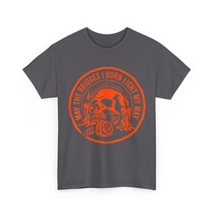 May The Bridges I Burn Light My Way Skull Gothic Quote Art T-Shirt