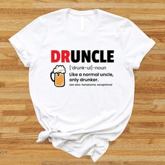 Druncle Definition T-Shirt: Funny Uncle Gift