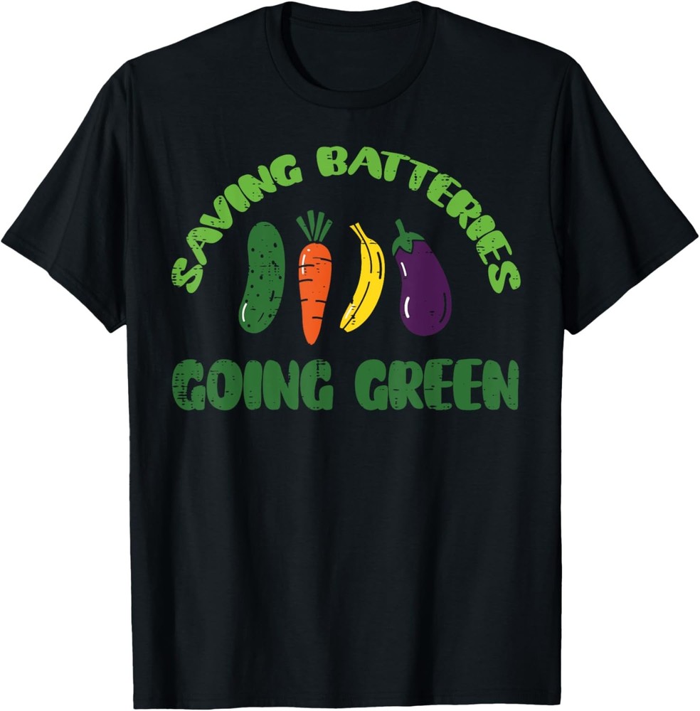 Saving Batteries Going Green Funny Inappropriate Humor Gift T-Shirt