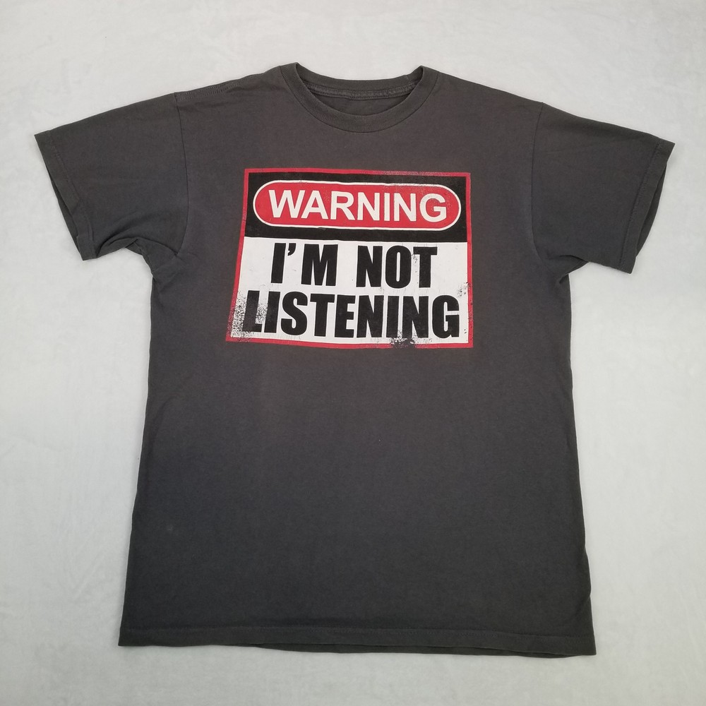 Warning Im Not Listening Unisex Black Graphic T-Shirt Classic Casual