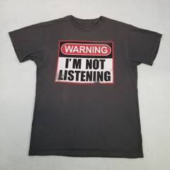 Warning Im Not Listening Unisex Black Graphic T-Shirt Classic Casual