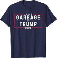 Garbage For Trump 2024 Presidential Election US Gift Unisex T-Shirt