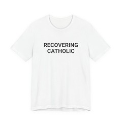 Recovering Catholic Irish Singer T-Shirt, 90s Deconstruction Vibes, Church, Mass