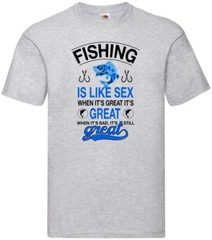 Fishing Is Like Sex Great Funny Humour Novelty T Shirt Various Colours And Sizes