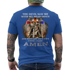 The Devil Saw Me With My Head Down Thought He Won ON BACK Unisex T-Shirt