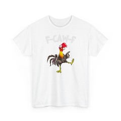 F Caw F Rooster Funny Bird Fcawf Chicken Whisperer Fawk Off T-Shirt