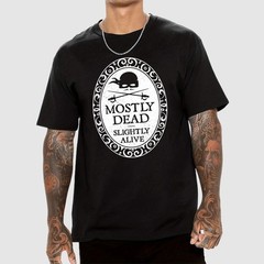 Funny MOSTLY DEAD | SLIGHTLY ALIVE T-Shirt Size S-4XL