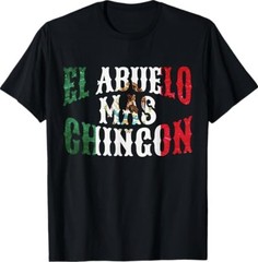 El Abuelo Mas Chingon Mexican Spanish Grandpa Father’s Day T-Shirt