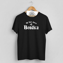 Queen Boudica T-Shirt – Mythology, Tribal, Protest, Various Colours
