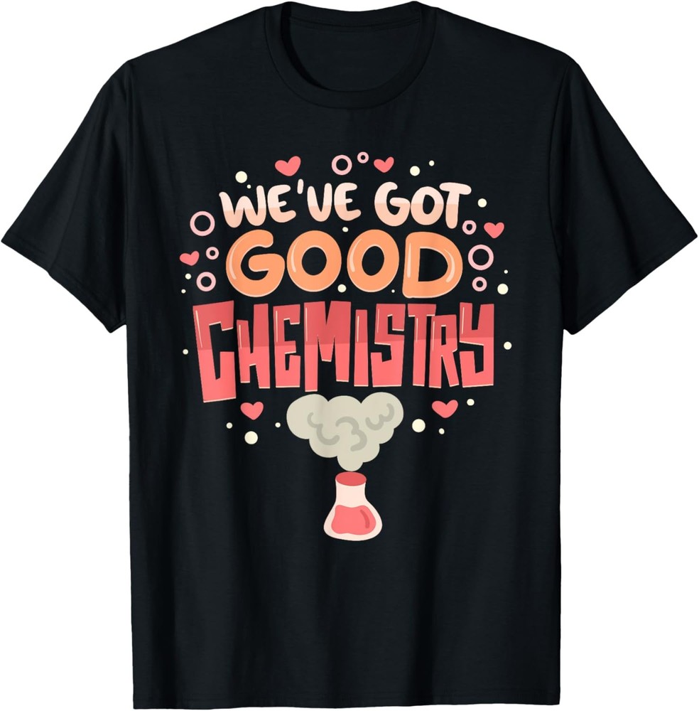 Chemistry In Love – Happy Valentine’s Day Quotes T-Shirt