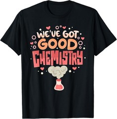 Chemistry In Love – Happy Valentine’s Day Quotes T-Shirt