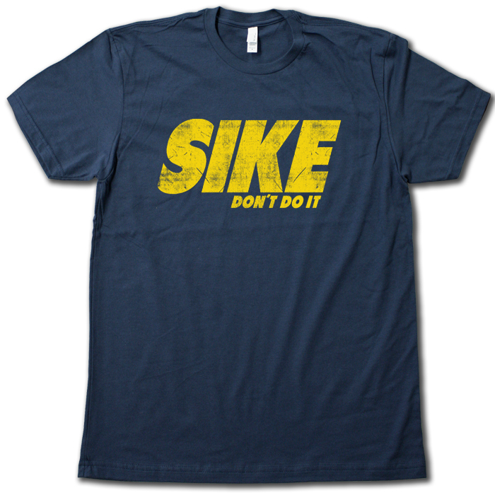 SIKE, DON’T DO IT T-Shirt! FUNNY Diary of a Wimpy Kid PREMIUM COTTON T-SHIRT