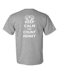 Keep Calm & Count Money T-Shirt Currency Collecting Shirt Fun for Gift