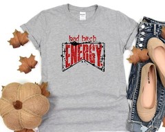 Bad B Energy Shirt Positive Vibes T-Shirt Gift For Friend Oversized Tee