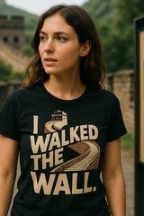 The Great Wall Of China Shirts – “I Walked the Wall.” Graphic Tee