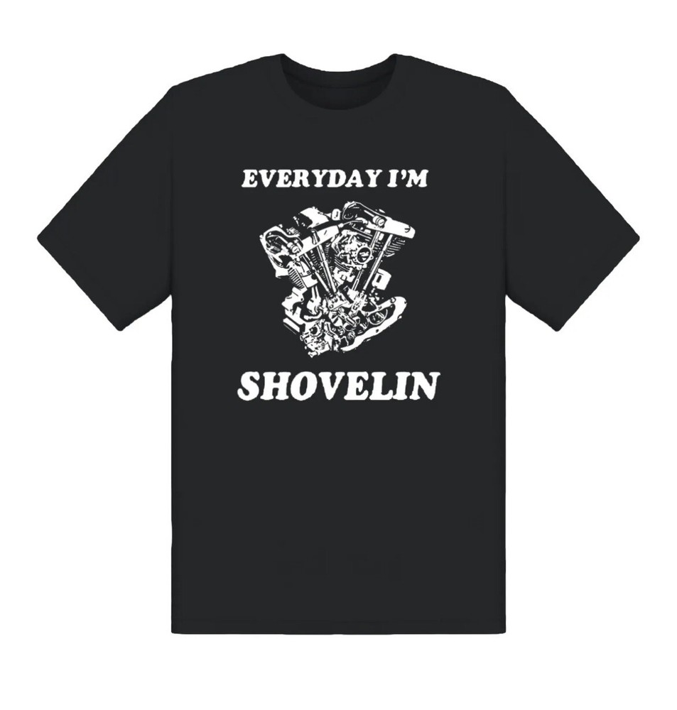 Shovelhead Harley Davidson T-shirt Chopper Everyday im SHOVELIN OG Vintage Style