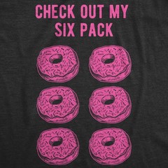 Mens Check Out My Six Pack T shirt Funny Workout Donuts Graphic Humor Gym Tee