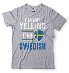 I’m Not Yelling Im Swedish Shirt Swedish Flag Shirt Sweden Gift Funny Sweden Tee
