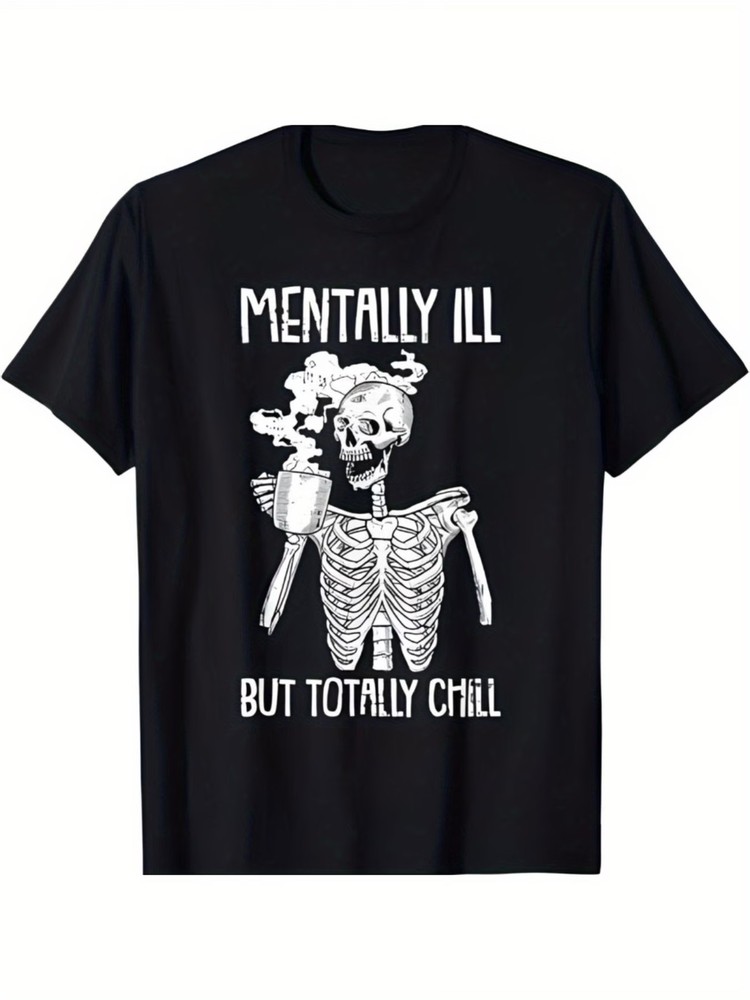 1pc Skeleton Graphic Tee, Cotton Crew Neck T-Shirt with “Mentally Ill But Totall