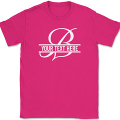 Letter B Monogram Your Text Here Custom T-Shirt Personalize Family Tee