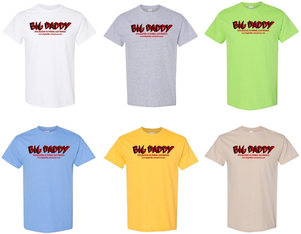 Big Daddy Enterprises Tee Shirt! Pinball! Six colors to choose from, many sizes