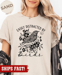 Bird Watching Tee Easily Distracted By Birds Shirt Funny Bird Lover Gift Tee