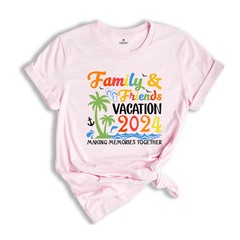Family & Friends Vacation 2024 Making Memories Together Shirt, Family Vacation,